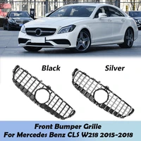 front bumper radiator grille gtr style racing grill for mercedes benz cls w218 2015 2018 cls260 cls300 cls320 cls350 cls400