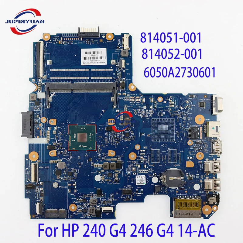 

Материнская плата для ноутбука HP 240 G4 246 G4 14-AC 814051-001/501/601 814052-001 TPN-I119 6050A2730601 с процессором N3050 N3700