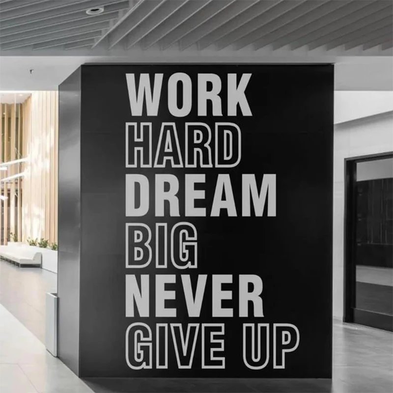 

Large Size Quotes Vinyl Decal Work Hard Dream Big Never Give Up Wall Sticker Office Bussines Home Decor Window Decal