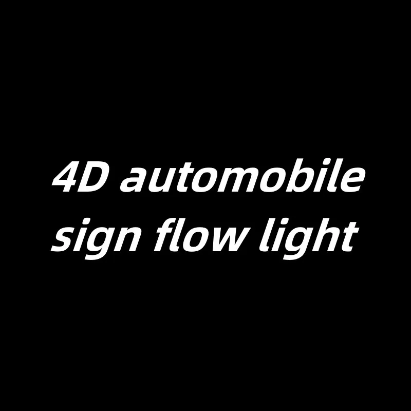 

4D car sign flow lamp of various models