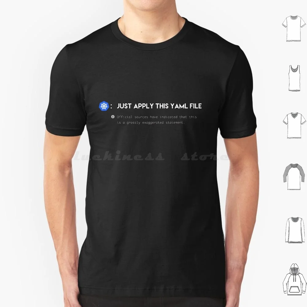 

Kubernetes : Just Apply This Yaml File T Shirt Cotton Men Women DIY Print Kubernetes K8s Devops Sre Cloud Cloudnative Azure