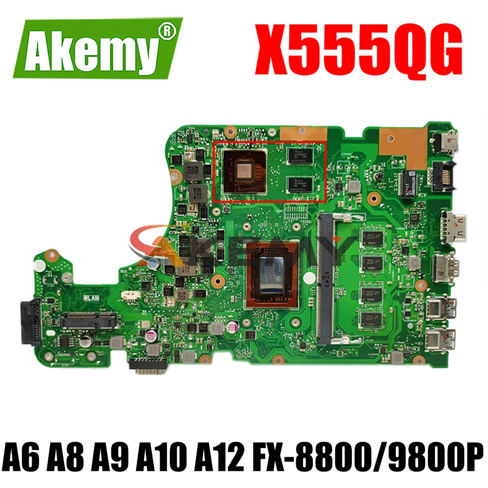 

X555QG Mainboard 8GB A6 A8 A9 A10 A12 FX-8800P FX-9800P CPU V2G-GPU for ASUS X555Q X555B X555BP K555B A555B Laptop Motherboard