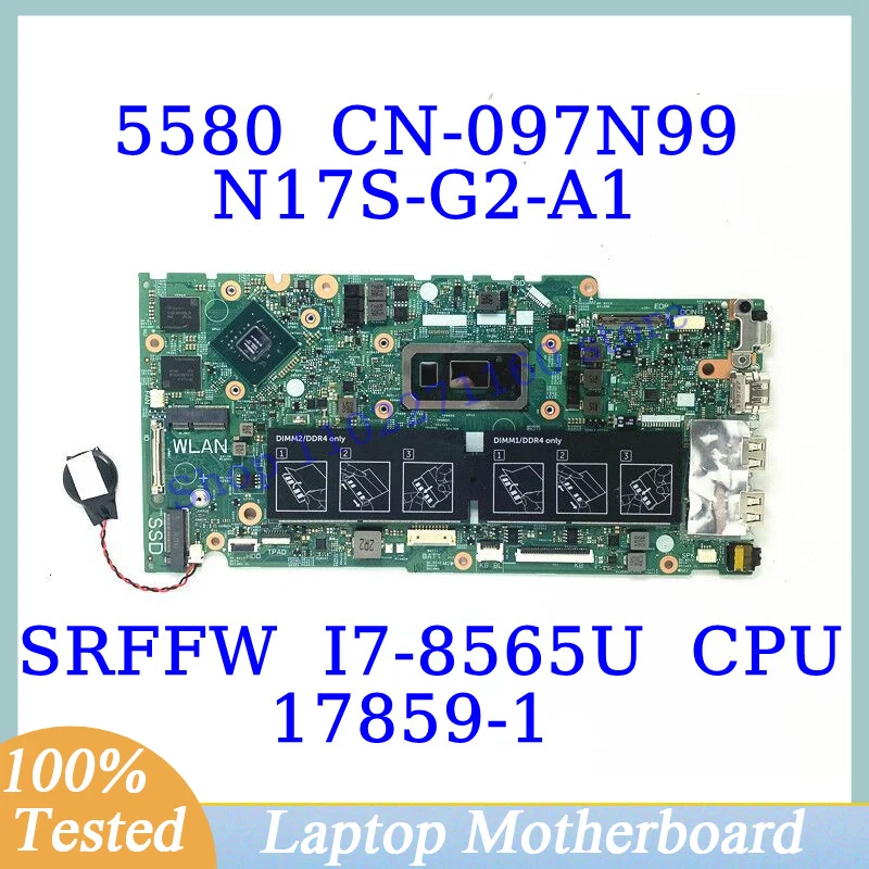 

CN-097N99 097N99 97N99 For DELL 5480 5488 5580 With SRFFW I7-8565U CPU Mainboard 17859-1 Laptop Motherboard 100% Fully Tested OK