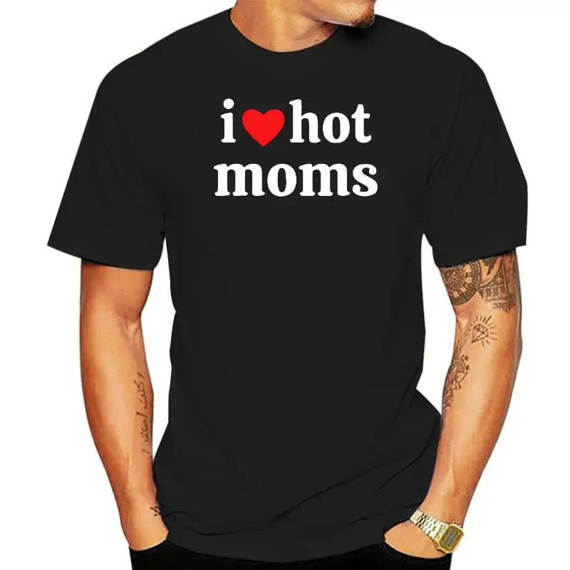 

I Love Hot Moms Tshirt Funny Red Heart Love Moms T-Shirt Men Classic Cotton Man Tops T Shirt Casual Short Sleeve Top Tees