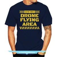 men t shirt drone flying area do not cross tshirts women t shirt