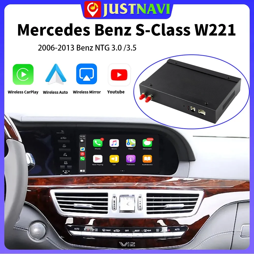 

JUSTNAVI Автомобильный мультимедийный беспроводной CarPlay для Mercedes Benz S-Class W221 2006 - 2013 NTG3.0 NTG3.5 с Android Авто Mirror Link