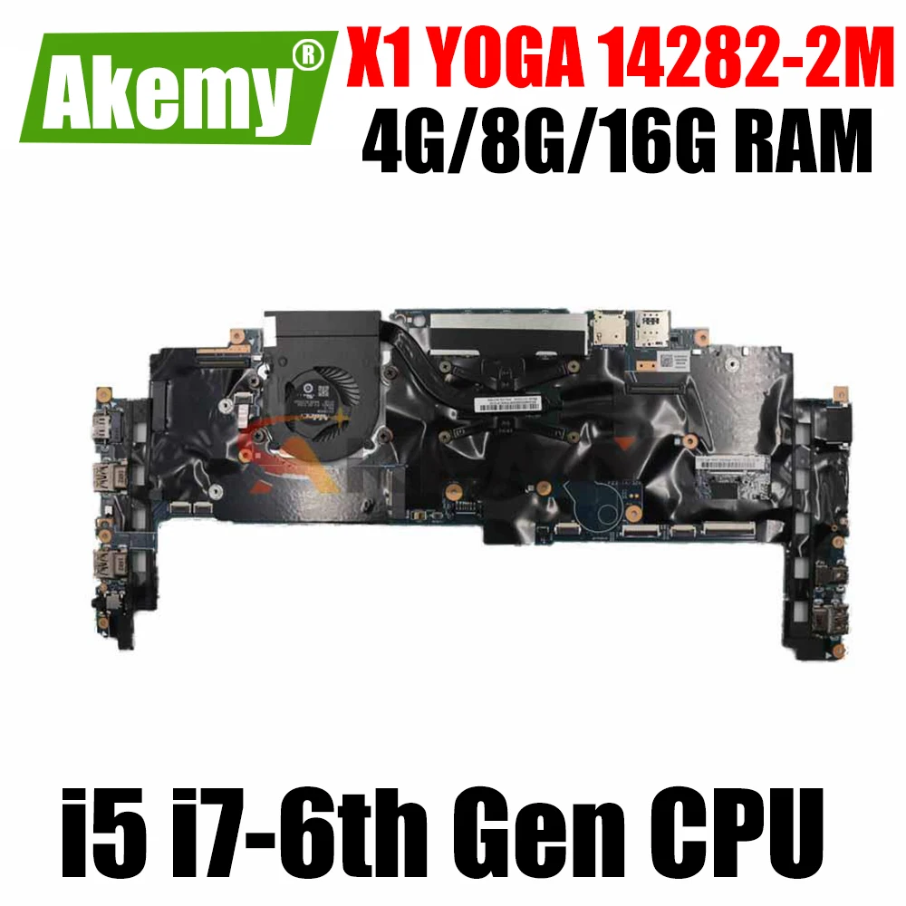 

Материнская плата для Lenovo Thinkpad X1 YOGA Laotop, материнская плата 14282-2M с процессором I5 I7 6-го поколения, 4 ГБ, 8 ГБ, 16 ГБ ОЗУ