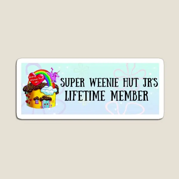 

Super Weenie Hit Jr Is Lifetime Member Magnet Stickers Funny Toy Baby Home Decor Holder Kids for Fridge Organizer Cute