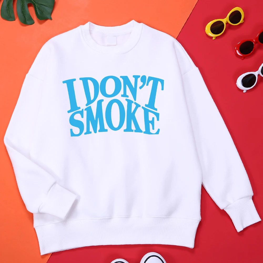 

I Don'T Smoke Printing Male Hoodie Fashion All-Match Tracksuit Graphics Large Size Hoodies Comfortable Quality Streetwear Men'S