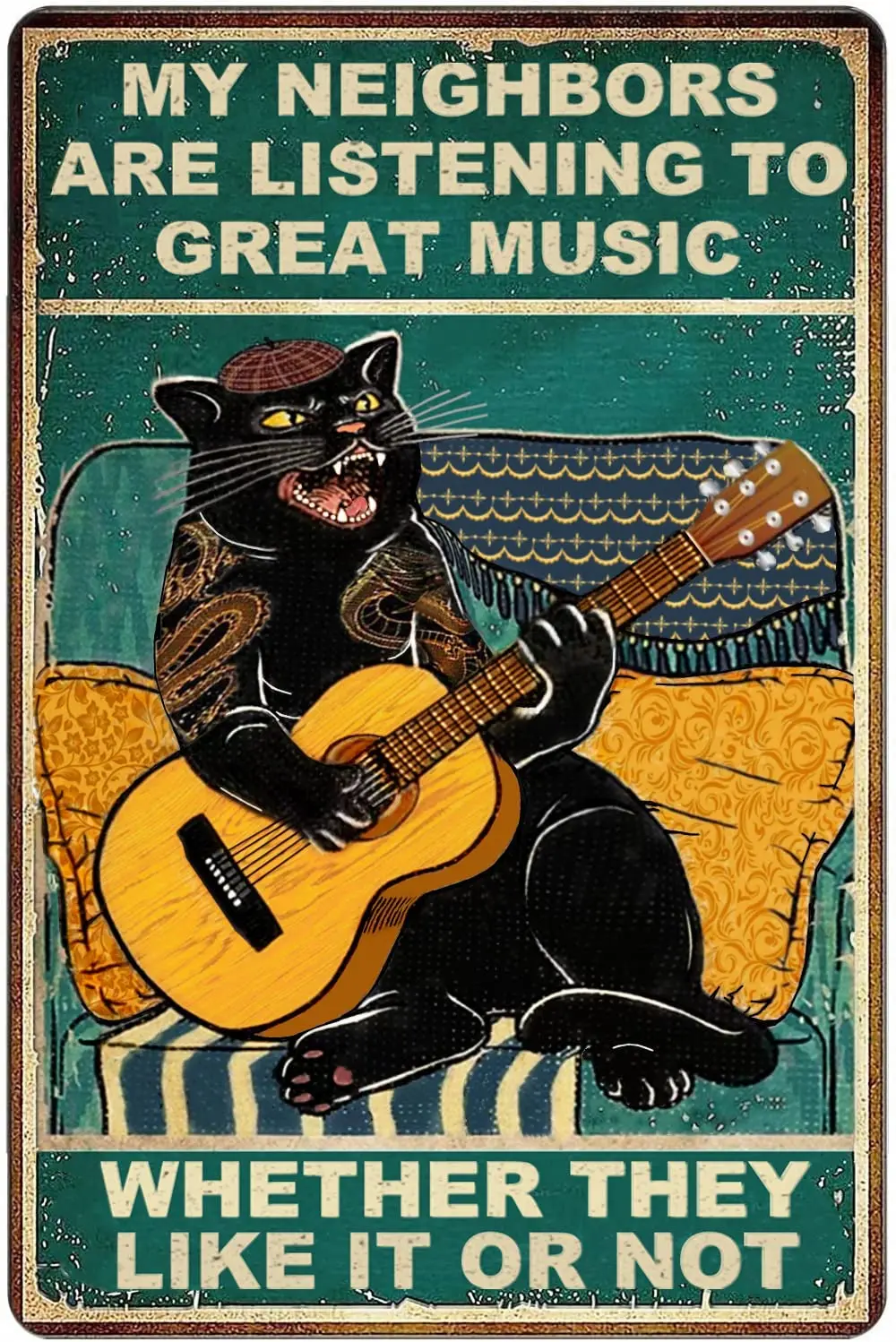 

Funny Cat Guitar Metal Sign Retro Rock Music Wall Decor Men's Cave Tin Sign Garage SignMy Neighbors Are Listening To Great Music