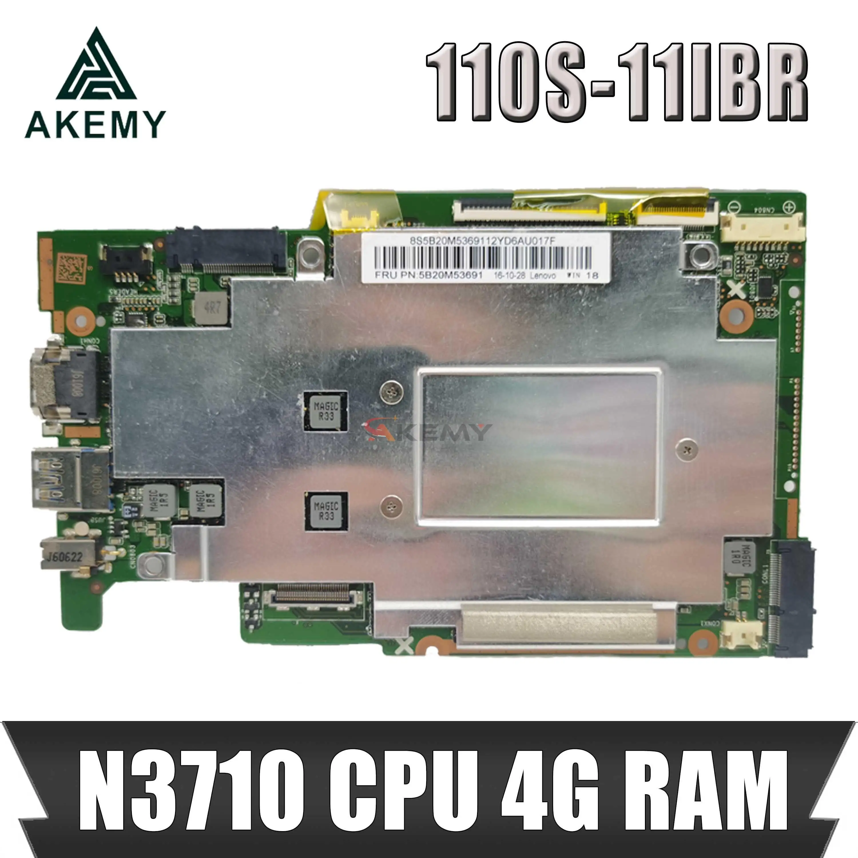

Материнская плата Akemy для ноутбука Lenovo Ideapad 110S-11IBR с процессором N3710, 4 Гб ОЗУ, 64 ГБ, 5B20M53613 МБ, 100% протестирована, быстрая доставка