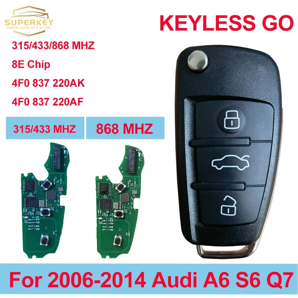Умный флип-ключ SUPERKEY для AUDI A6 Q7 S6 RS6 8E чип 2006 315 434 МГц 4F0837220AK 4F0837220AF 4F0 868 220AF 837