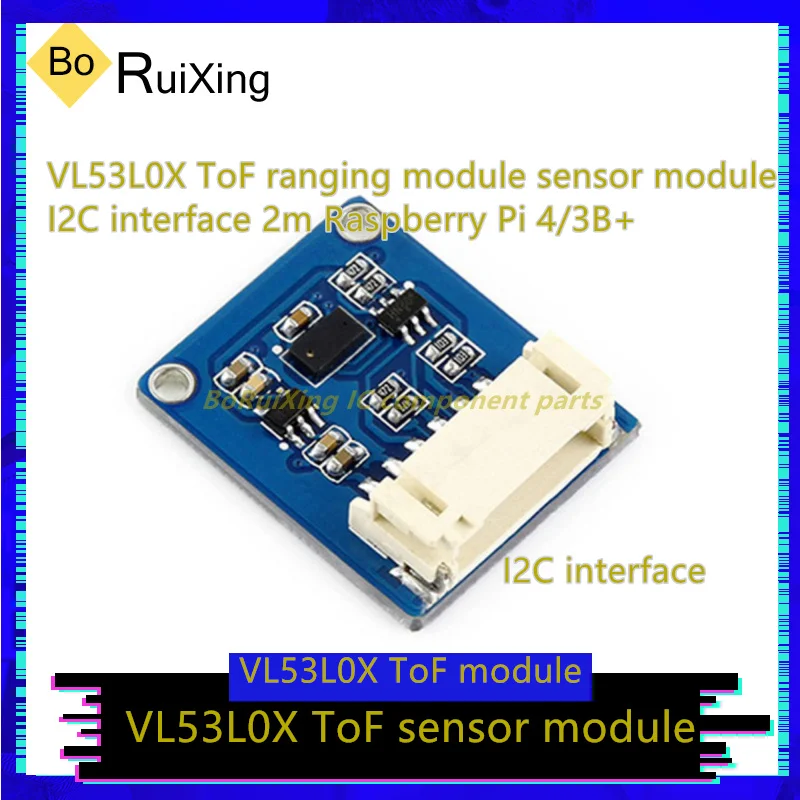 

1PCS/LOT VL53L0X-ToF VL53L0X ToF Ranging Module Sensor Module I2C Interface 2m Raspberry Pi 4/3B+