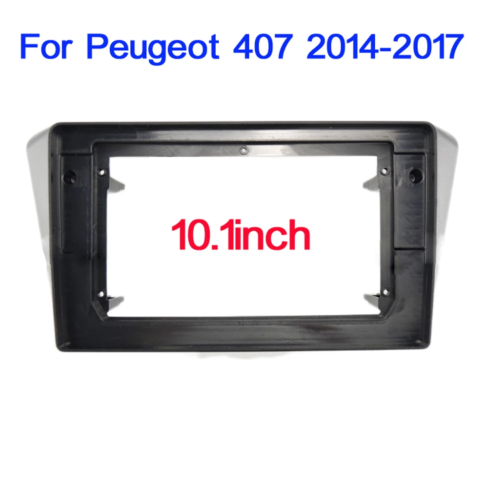 

Рамка для автомобильного радиоприемника 10,1 дюйма, 2 Din, для Peugeot 407 2014 -2017