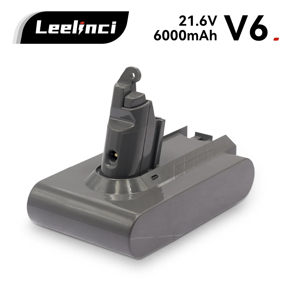 

LEELINCI High Quality For Dyson V6 Battery 21.6V 6000mAh DC58 59 62 74 SV03 04 06 0961034 Handheld Vacuum Cleaner Battery