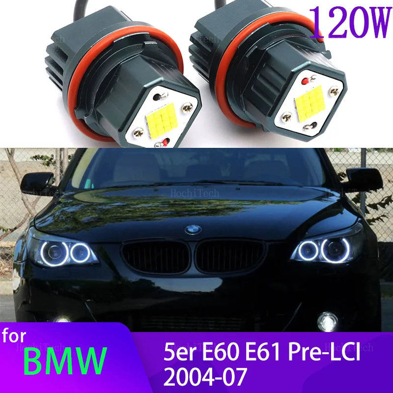 

120W LED BMW Angel Eyes Ring Marker Bulbs For BMW 5 series E60 E61 Pre-LCI 520i 523i 525i 528i 530i 535i 540i 2004-2007