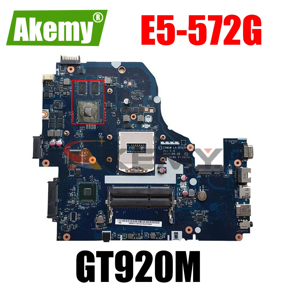 

Z5WAW LA-B702P motherboard for ACER E5-572 E5-572G Laptop motherboard GT920M DDR3 100% test work