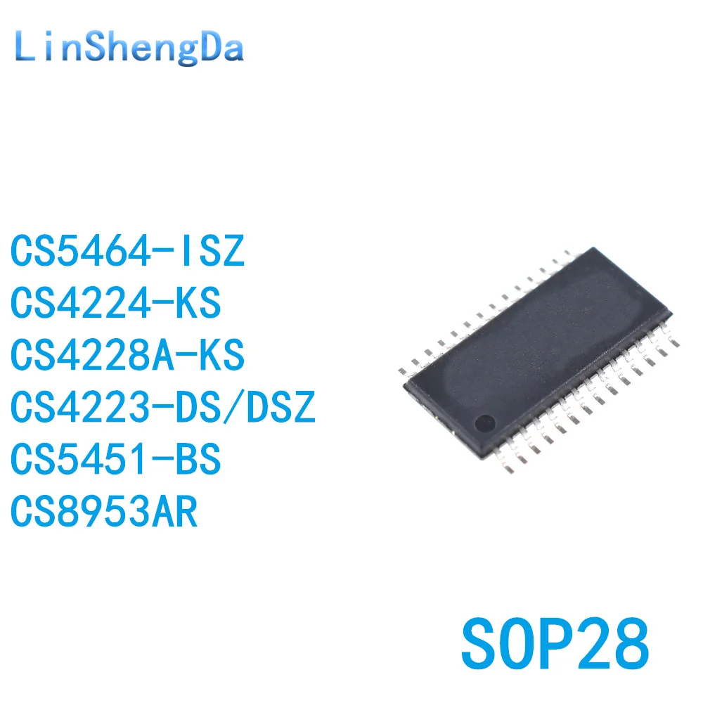 

10 шт. CS8953AR 5464 4224 4228A 4223 5451-BS/DS/DSZ/KS/цу SSOP28