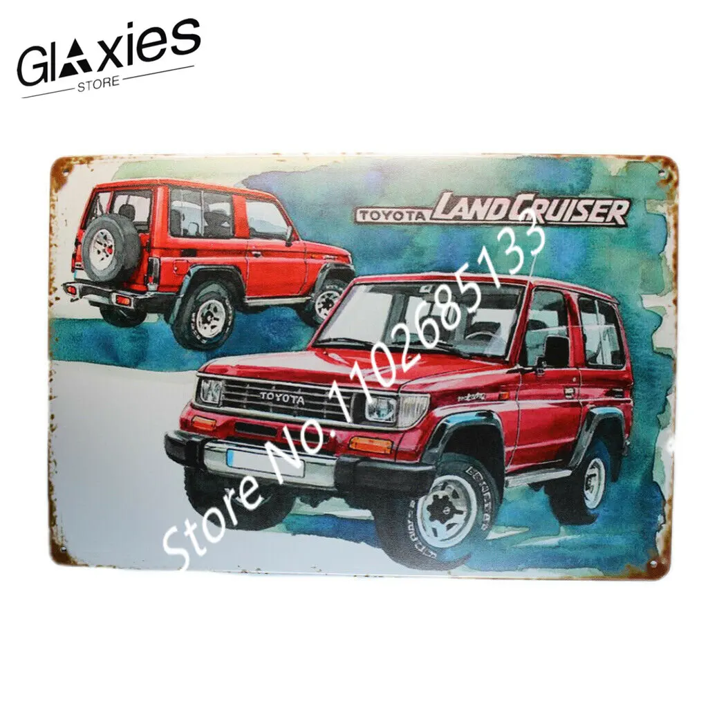

Toyota Land Cruiser Car Metal Signs Vintage Poster Funny Tin Signs Metal Plates for Home Bar Pub Club Man Cave Wall Decor
