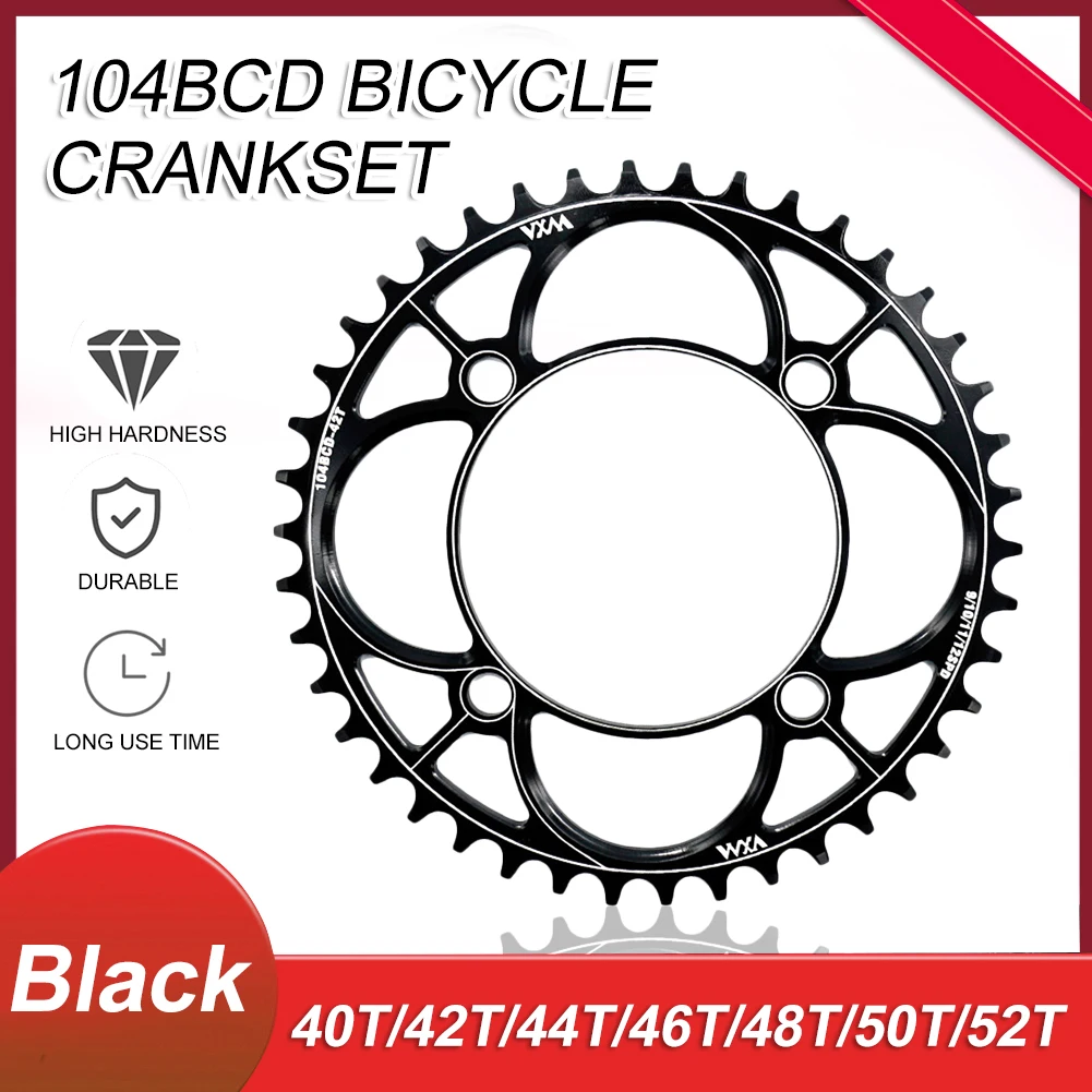 

42T/44T/46T/48T/50T/52T Mountain Bike Chainring 104BCD Single Speed Round Wide Narrow Tooth Chainring Bicycle Tooth Plate Part