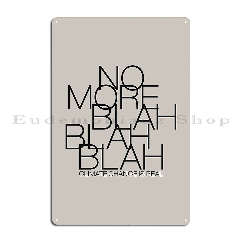 Нет больше бла-бла металлический знак винтажная пещера настенная табличка