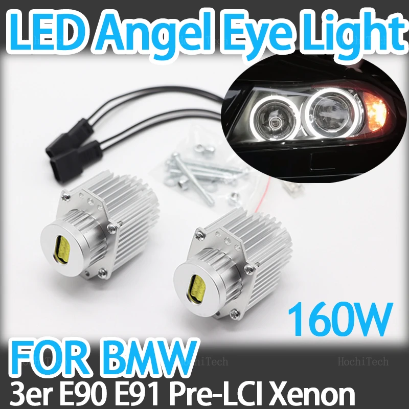 

160W Car Headlight Bulbs Angel Eyes Marker Lights Bulbs for BMW E90 E91 3 Series 320 325i 328i 335i Pre LCI 2004-2008