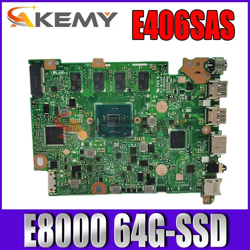 

For ASUS VivoBook E406S E406SA E406SAS Laptop motherboard E406SAS Mainboard full test W/ 4G/E8000 64G-SSD