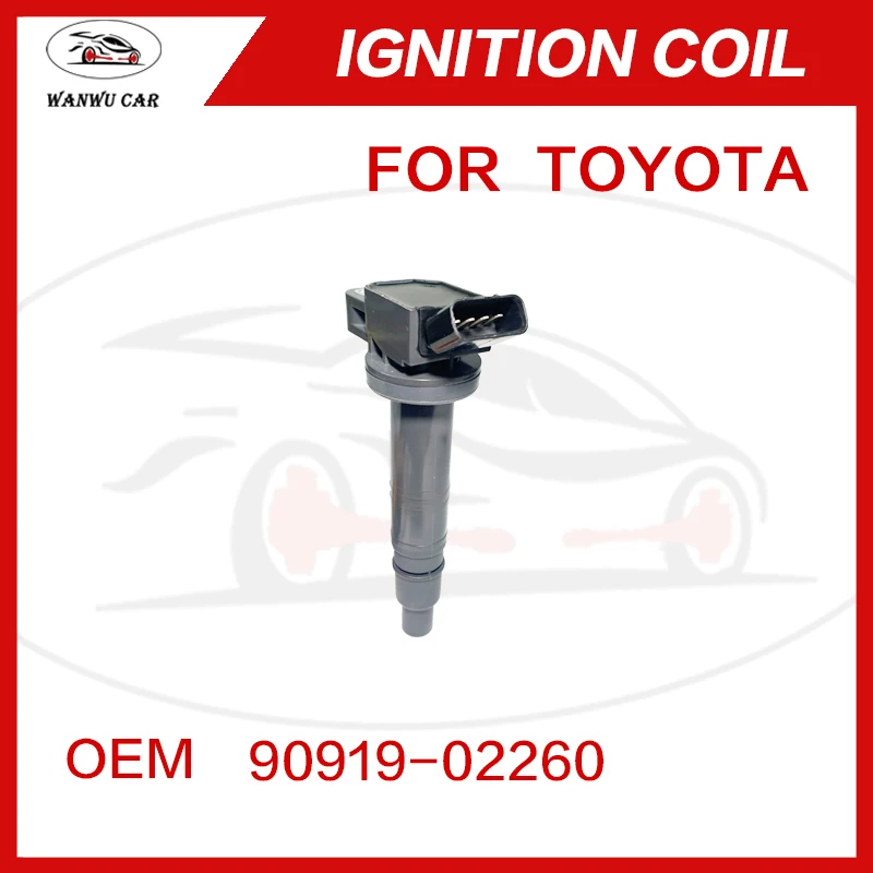 

90919-02248 90919-02260 Катушка зажигания подходит для TOYOTA Camry Hilux【WanWu Car】