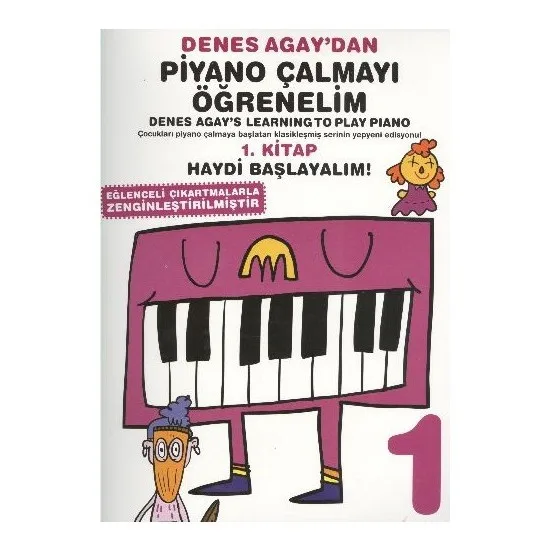 

Learn To Play the Piano Agaydan Denes 1. Book 'S Start Denes Agay Turkish books hobby activity of development