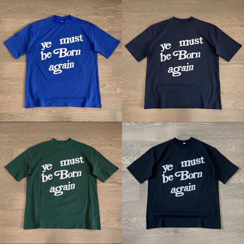

yet must be Born again Print LogoT Shirt MAN WOMEN Kanye West Tee Oversize Streetwear Tops