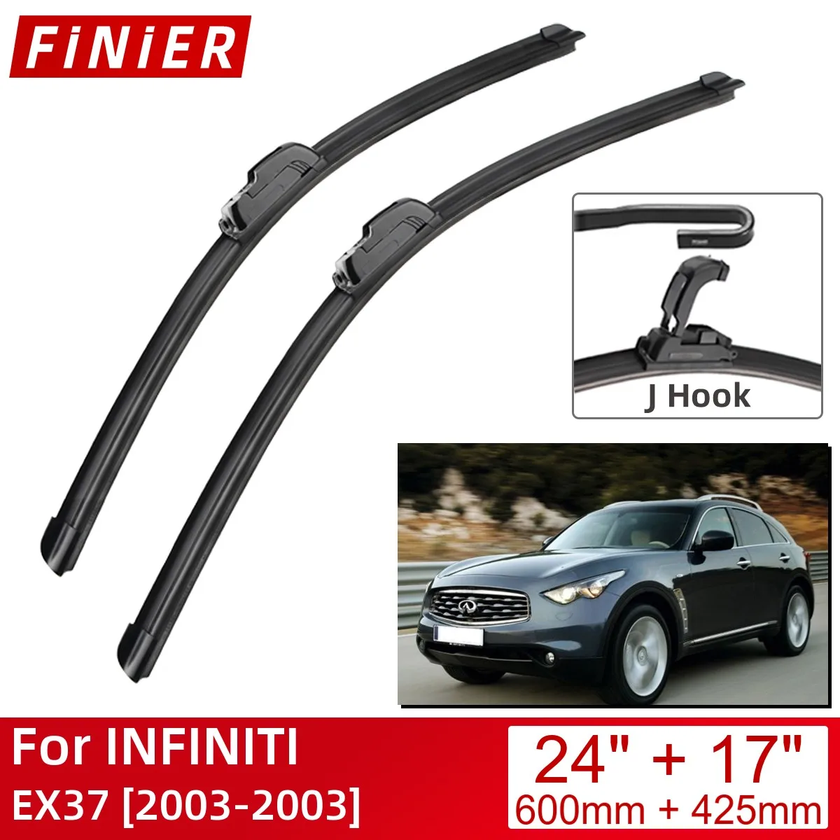 

For INFINITI EX37 2003-2003 24"+17" Car Accessories Front Windscreen Wiper Blade Brushes Wipers U Type J Hooks 2003
