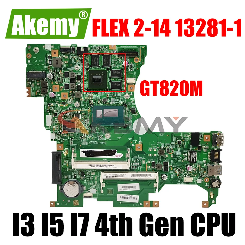 

Akemy For lenovo 13281-1 Motherboard for FLEX 2-14 laptop motherboard Mainboard with GT820M-2GB GPU 3558U I3 I5 I7 4th Gen CPU