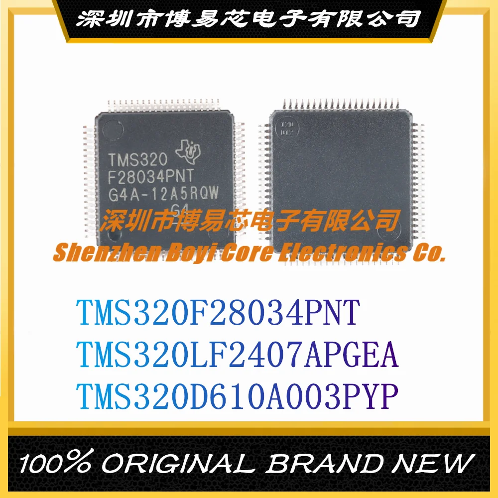 TMS320F28034PNT TMS320LF2407APGEA TMS320D610A003PYP новый оригинальный подлинный микроконтроллер IC чип