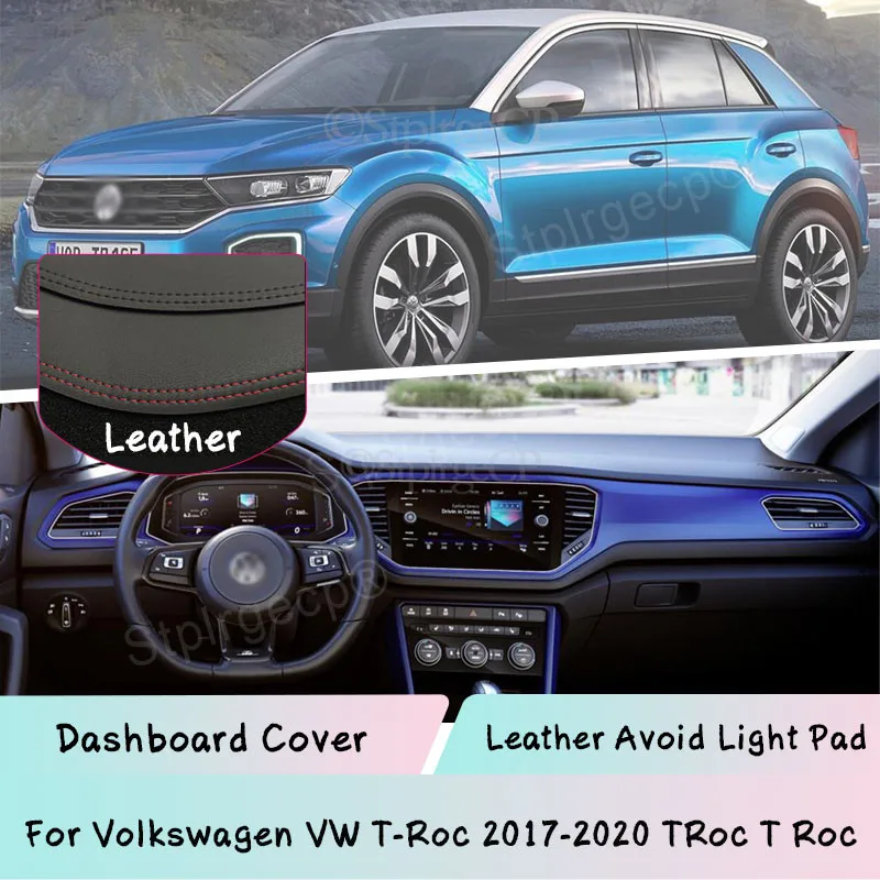 

For Volkswagen VW T-Roc 2017-2020 TRoc T Roc Leather Dashboard Cover Mat Light-proof pad Sunshade Dashmat panel Car Accessories
