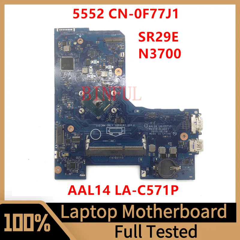 CN-0F77J1 0F77J1 F77J1 Mainboard For Dell 5452 5552 Laptop Motherboard AAL14 LA-C571P With SR29E N3700 CPU 100% Full Tested Good