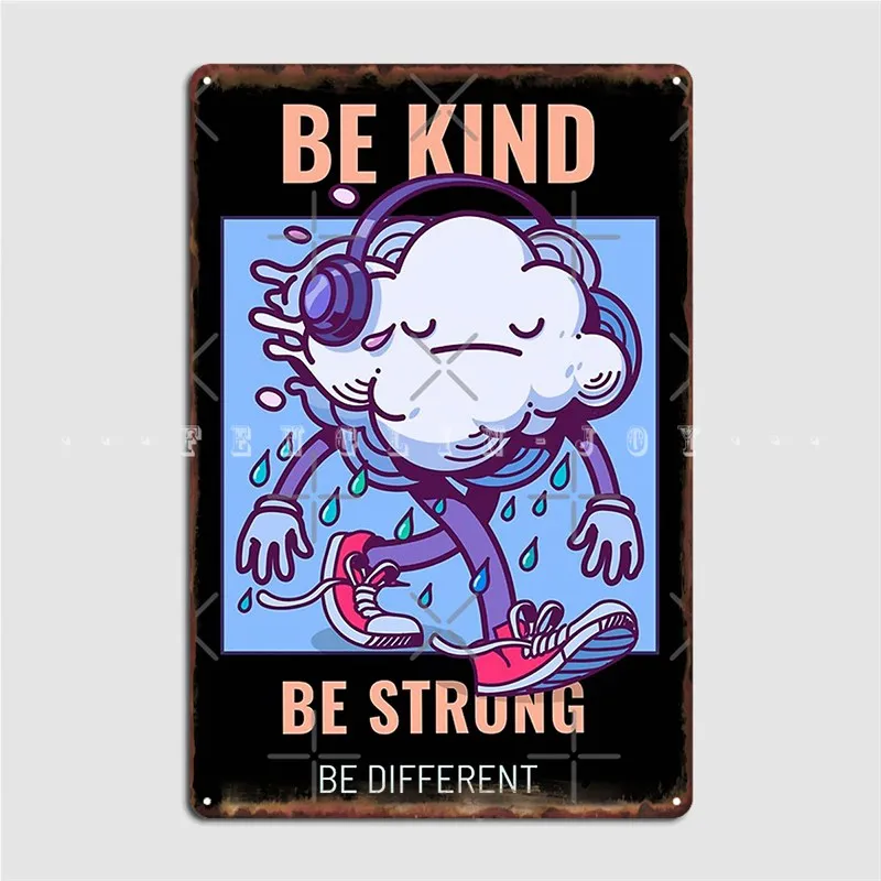 

Be Kind Be Strong Be Different Metal Sign Retro Wall Decor Home Pub Tin Sign Posters