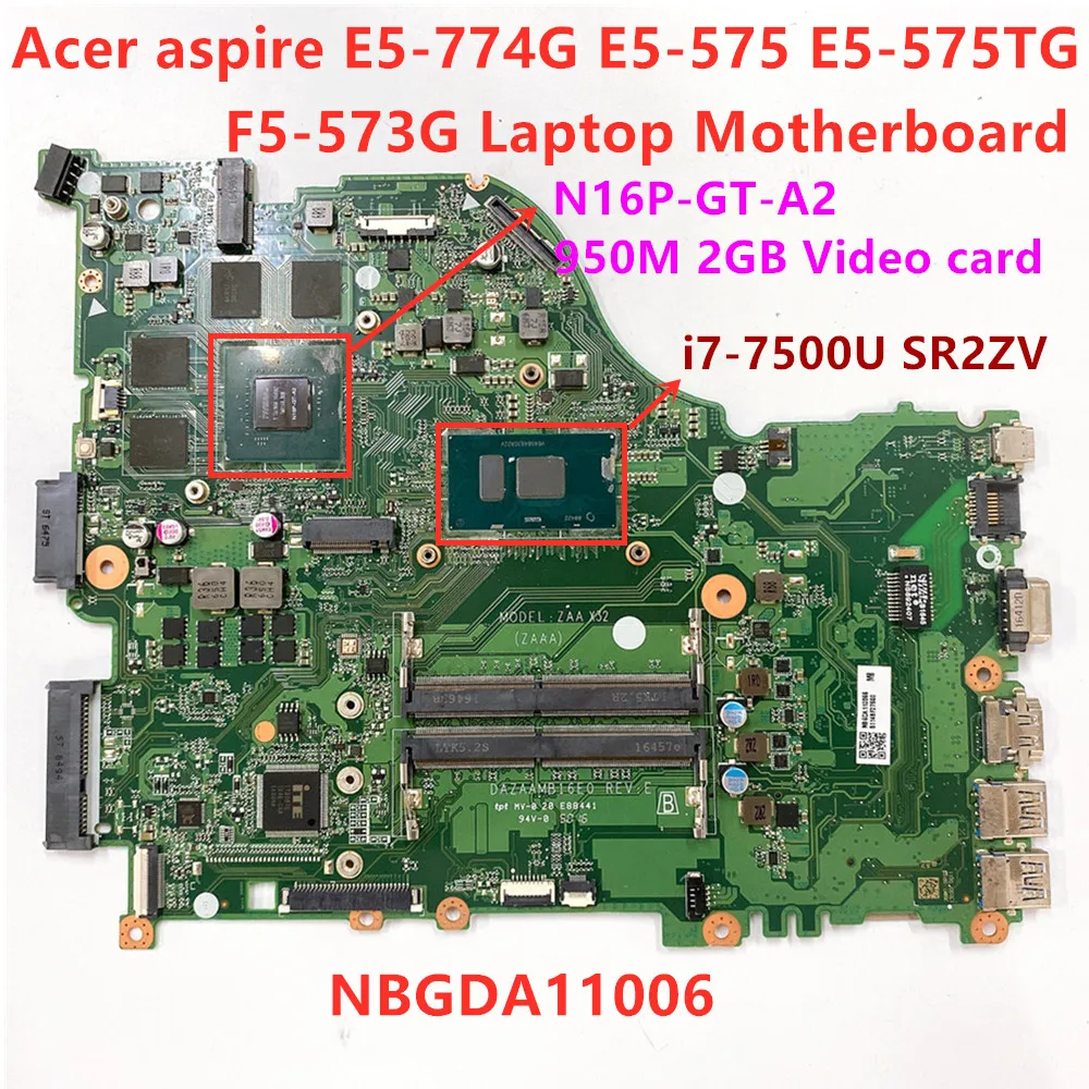 Материнская плата для ноутбука Acer aspire E5-774G E5-575 E5-575TG F5-573G SR2ZV i7-7500U 950M 2GB видеокарта