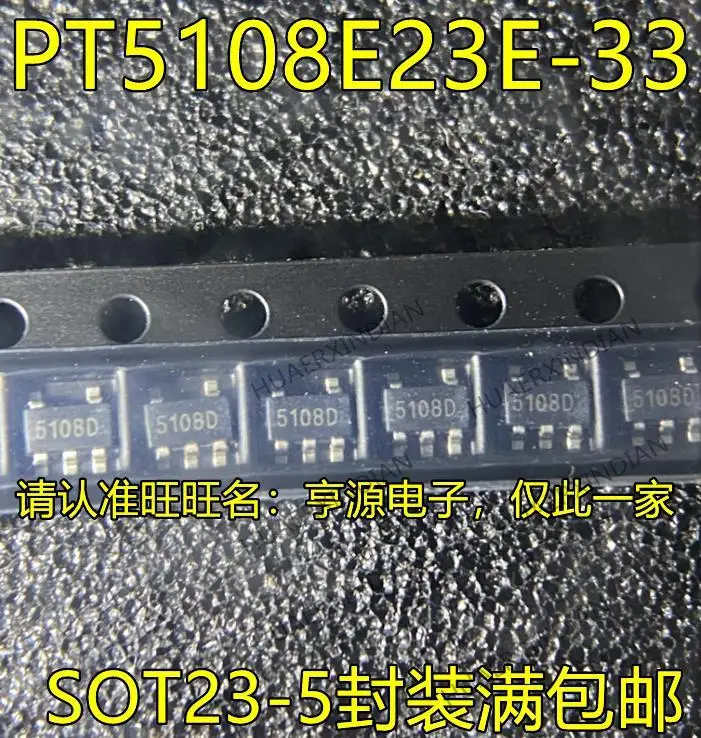 

10PCS New Original PT5108E23E PT5108E23E-33 5108D SOT23-5