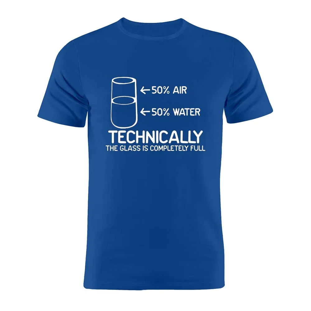 100% Cotton Unisex T Shirt The Glass Is Completely Full Funny Humor Quote Joke Artwork Tee