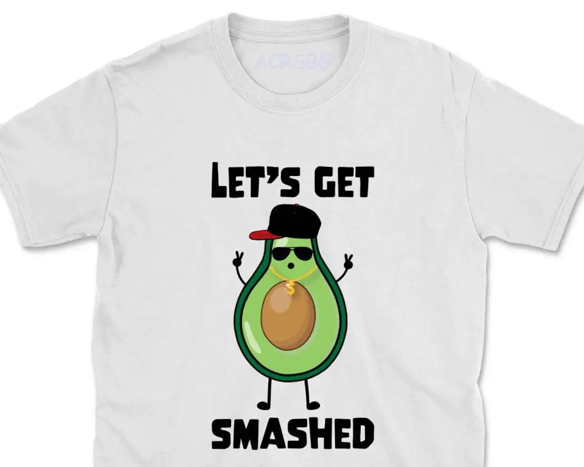 

Let's Get Smashed Avocado Funny Print T Shirts Chase Boys Pass Bra Squad Women Tee Shirts Creative Cotton Crew Neck Tops