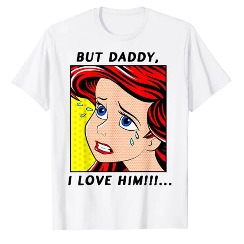 

But Daddy I Love Him Comic T-Shirt Cute Anime Cartoon Graphic Tee Tops Lovely Gift Cotton Short Sleeve Blouses Mermaid Clothes