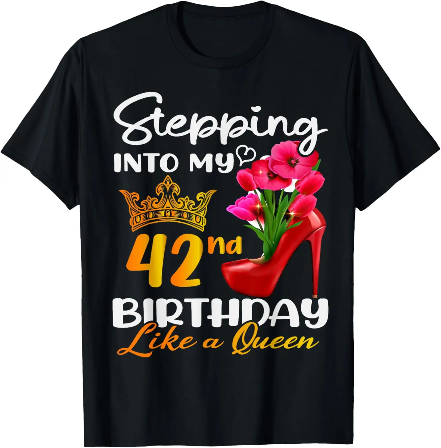 Футболка Степ в мой 42-й день рождения как королева для 42 лет