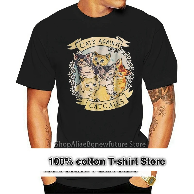 

Cats Against Catcalls Feminist Activist T-Shirt Feminism For Youth Middle-Age The Old Tee Shirt