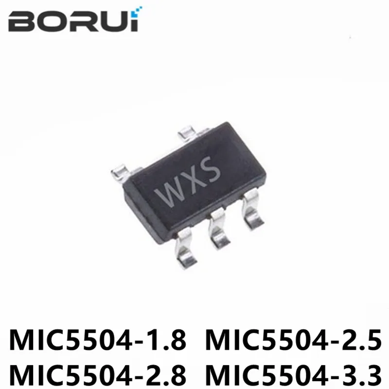

10 шт./лот WXS SXM MIC5504 MIC5504-3.3YM5 MIC5504-3.3 WXG MIC5504-1.8 WXJ MIC5504-2.5 WXM MIC5504-2.8
