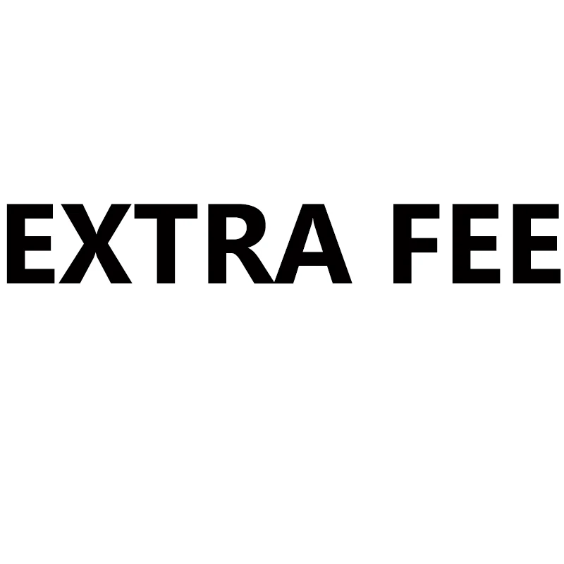 

Extra fee
