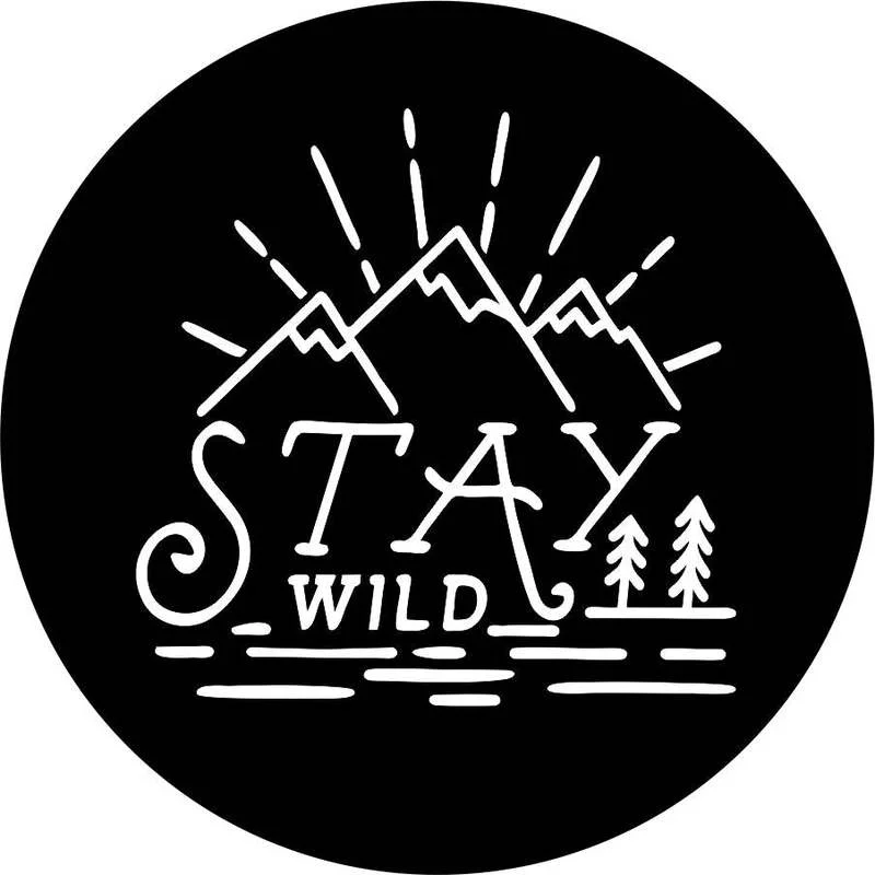 

Stay Wild in the Mountains Spare Tire Cover Design for All Make Models Universal Wheel Tire Cover