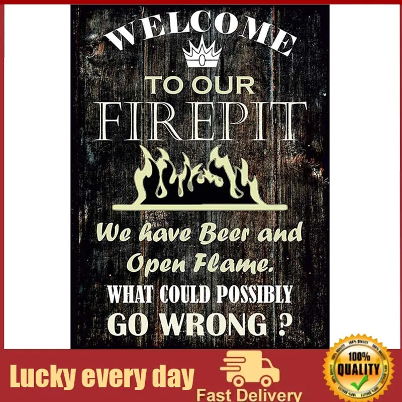 

Novelty Funny Sign Welcome to Our Firepit Vintage Metal Tin Sign Wall Sign Plaque Poster for Home Bathroom and Cafe Bar Pub