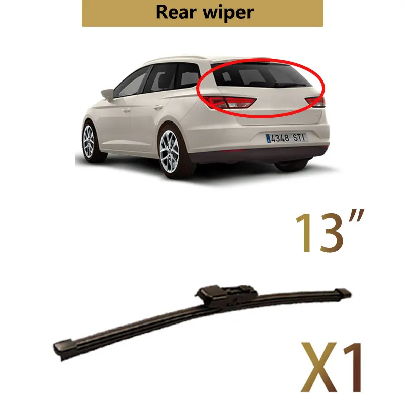 

Щетки для заднего стеклоочистителя для Seat Leon 5F Mk3 ST Hatchback 2012-2019, аксессуары, щетки для чистки лобового стекла 13 дюймов