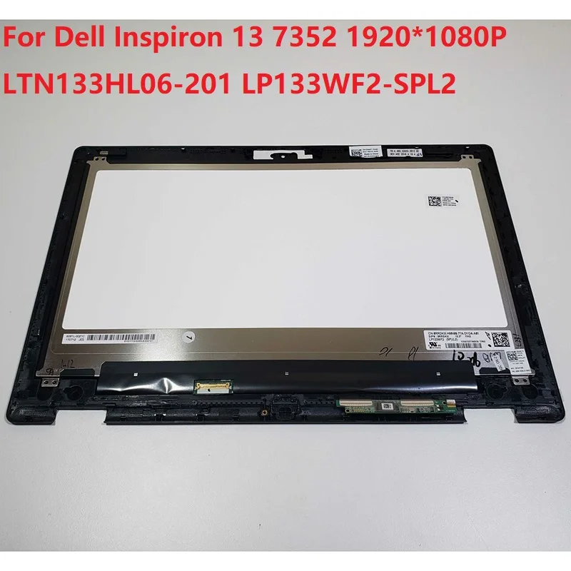 

13.3 Inch FHD LCD Touch Screen For Dell Inspiron 13 7352 1080P LTN133HL06-201 LP133WF2-SPL2 LCD Display Touch Screen Assembly