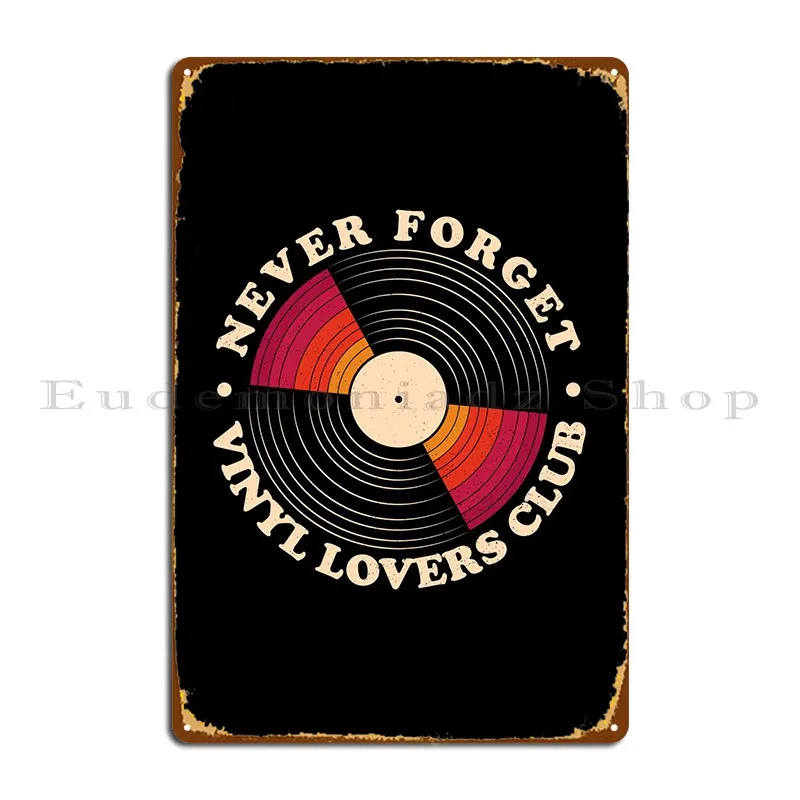 Никогда не забывайте, виниловые влюбленные, металлические знаки, забавный винтажный клубный бар, паб, дизайнерский жестяной плакат
